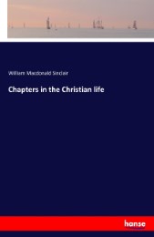 Chapters in the Christian life