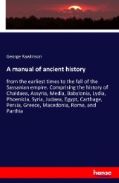 A manual of ancient history