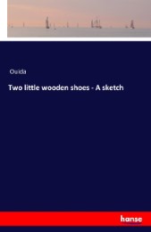 Two little wooden shoes - A sketch