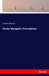 Doctor Marigold's Prescriptions