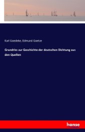 Grundriss zur Geschichte der deutschen Dichtung aus den Quellen - Cover