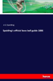 Spalding's official base ball guide 1886