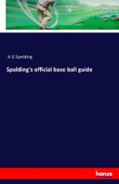 Spalding's official base ball guide