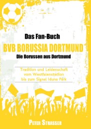 Das Fan-Buch BVB Borussia Dortmund - Die Borussen aus Dortmund - Cover