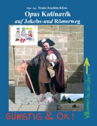 Opas Kulinarik auf Jakobs- und Römerweg - Cover