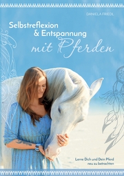 Selbstreflexion & Entspannung mit Pferden - Cover