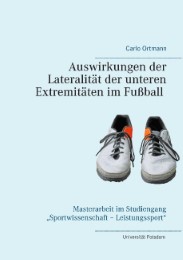 Auswirkungen der Lateralität der unteren Extremitäten im Fußball