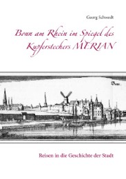 Bonn am Rhein im Spiegel des Kupferstechers Merian - Cover