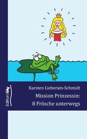 Mission Prinzessin: 8 Frösche unterwegs