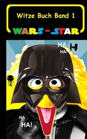 Wars - Star (Das Witzebuch Band 1) - Cover