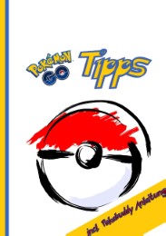 Pokémon GO Tipps incl. Pokebuddy Anleitung - Cover