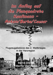 Im Anflug auf die Planquadrate Kaufmann - Anton/Berta/Caesar
