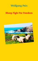 Sheep Fight For Freedom