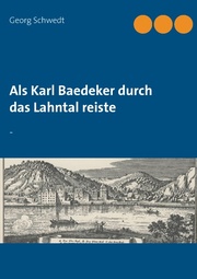 Als Karl Baedeker durch das Lahntal reiste - Cover