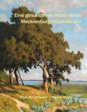 Eine gesundende Reise durch Mecklenburg-Vorpommern - Cover