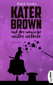 Kater Brown und der Magische Mister Miracle - Cover