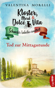 Kloster, Mord und Dolce Vita - Tod zur Mittagsstunde - Cover