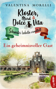 Kloster, Mord und Dolce Vita - Ein geheimnisvoller Gast - Cover