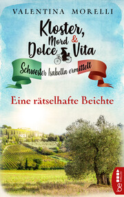 Kloster, Mord und Dolce Vita - Eine rätselhafte Beichte - Cover