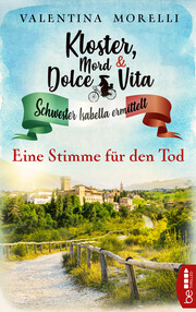 Kloster, Mord und Dolce Vita - Eine Stimme für den Tod - Cover