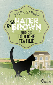 Kater Brown und die tödliche Tea Time - Cover