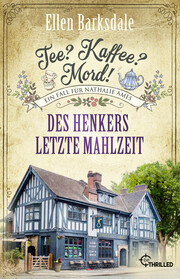 Tee? Kaffee? Mord! Des Henkers letzte Mahlzeit - Cover