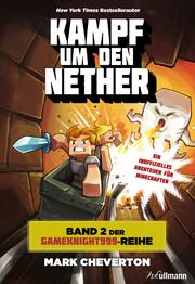 Kampf um den Nether: Band 2 der Gameknight999-Serie - Cover