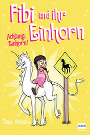 Fibi und ihr Einhorn (Bd.5) - Achtung Einhorn! (Comics für Kinder)