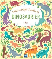 Mein lustiges Suchbuch - Dinosaurier