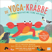Die Yoga-Krabbe - Entspann dich wie die Tiere am Meer