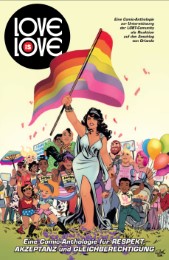 Love is Love: Eine Comic-Anthologie für Respekt, Akzeptanz und Gleichberechtigung - Cover