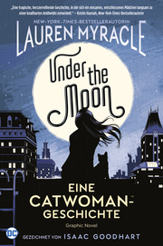 Under the Moon - Eine Catwoman-Geschichte