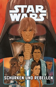 Star Wars Comics: Schurken und Rebellen