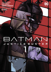 Batman Justice Buster (Manga) 1