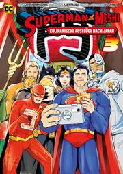 Superman vs. Meshi: Kulinarische Ausflüge nach Japan (Manga) 03