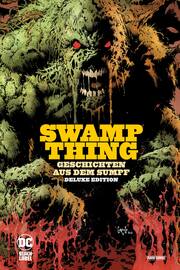 Swamp Thing: Geschichten aus dem Sumpf (Deluxe Edition) - Cover