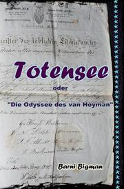 Totensee oder 'Die Odyssee des van Hoyman'