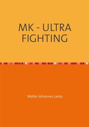 MK - ULTRA FIGHTING