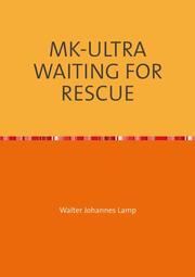 MK-ULTRA WAITING FOR RESCUE