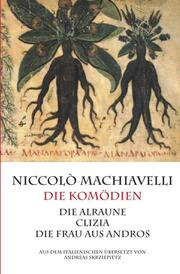 Machiavelli - Die Komödien