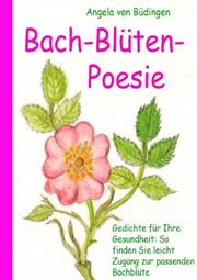 Bach-Blüten-Poesie