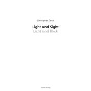 Light and Sight, Licht und Blick