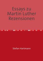 Essays zu Martin Luther Rezensionen
