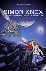 Simon Knox und die Prophezeiung Asragurs - Cover