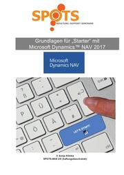 Grundlagen für STARTER mit Microsoft Dynamics NAV2017/Bd. 1