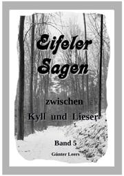 Eifeler Sagen zwischen Kyll und Lieser Band 5