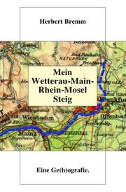 Mein Wetterau-Main-Rhein-Mosel Steig
