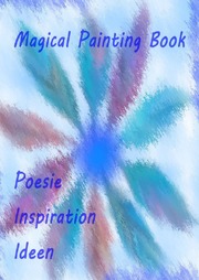 Magical Painting Book - Poesie - Inspiration - Ideen