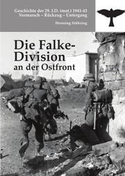 Die Falke-Division an der Ostfront