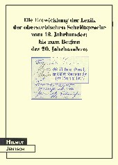 Die Entwicklung der Lexik der obersorbischen Schriftsprache vom 18. Jahrhundert bis zum Beginn des 20. Jahrhunderts